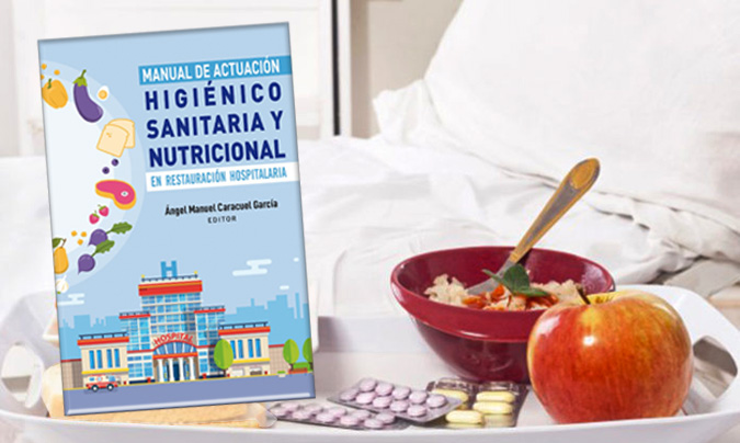 Nuevo ‘Manual de actuación higiénico sanitaria y nutricional en restauración hospitalaria’