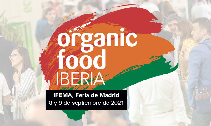 Organic Food Iberia aplaza de nuevo su celebración, esta vez hasta septiembre de 2021